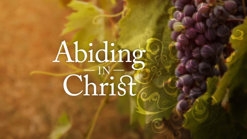 Abiding in Christ, the True Life